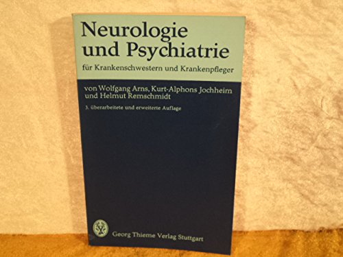 Neurologie und Psychiatrie : für Krankenschwestern u. Krankenpfleger; 13 Tab. Books