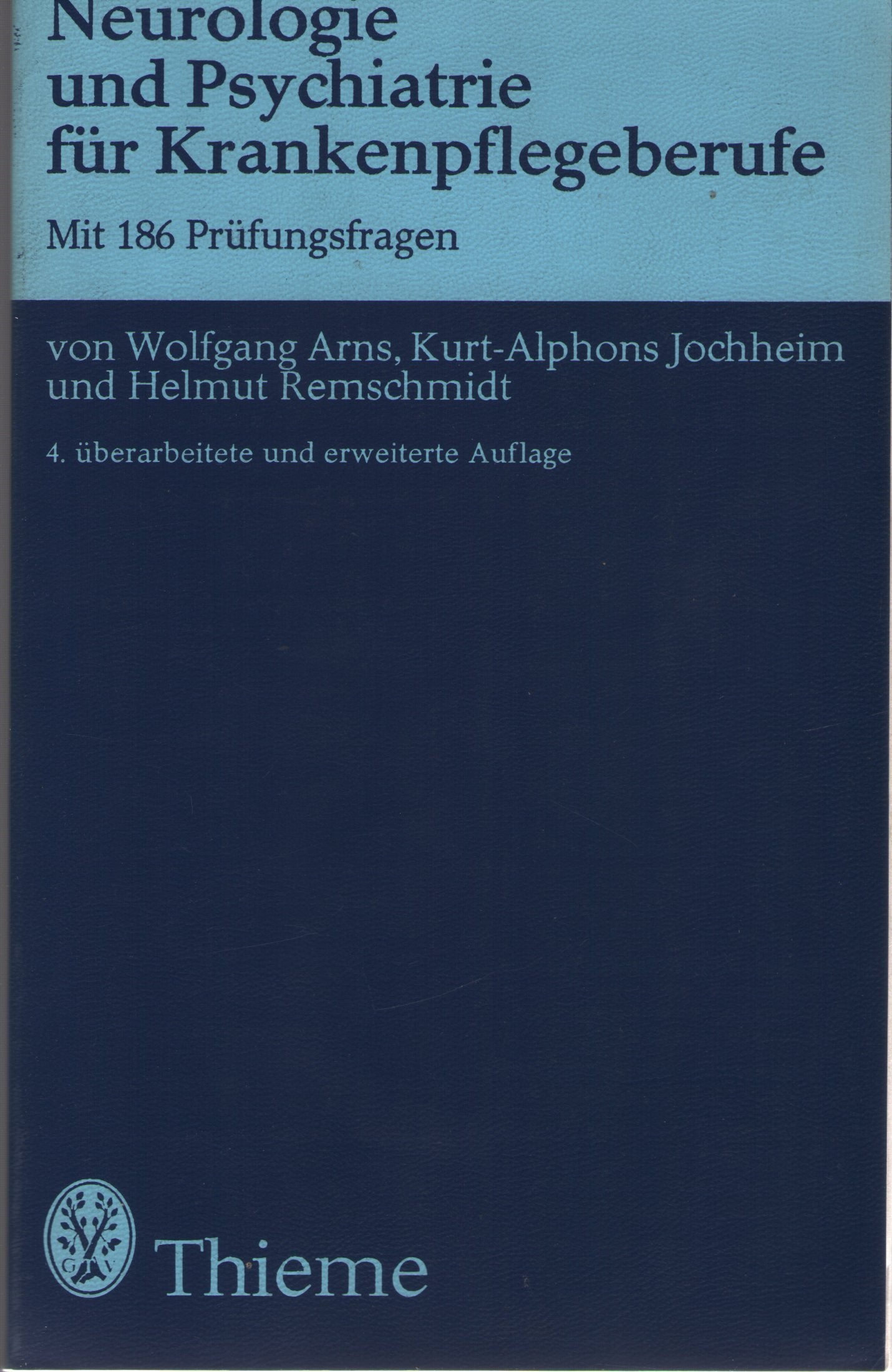 Neurologie und Psychiatrie für Krankenpflegeberufe : mit 186 Prüfungsaufgaben. Medicine
