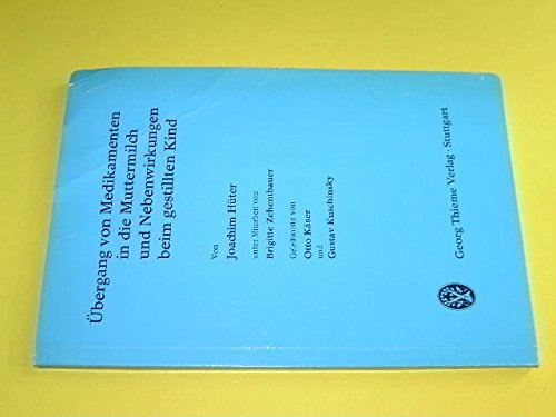 Übergang von Medikamenten in die Muttermilch und Nebenwirkungen beim gestillten Kind. Books