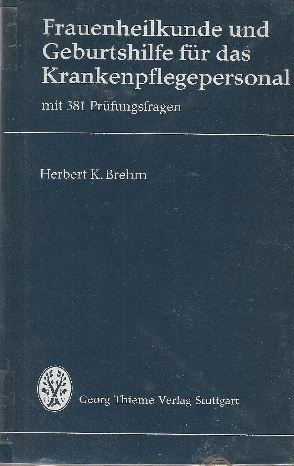 Frauenheilkunde und Geburtshilfe für das Krankenpflegepersonal Books