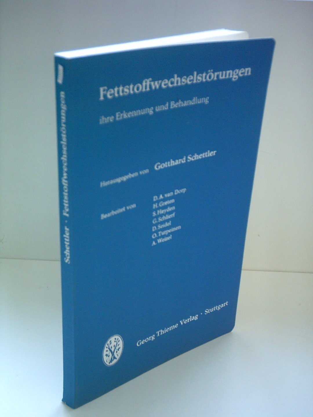 Gotthard Schetter: Fettstoffwechselstörungen - Ihre Erkennung und Behandlung Medicine
