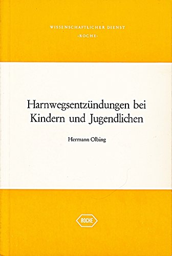 Harnwegsinfektionen bei Kindern und Jugendlichen. Ein Leitfaden für die Praxis. Medicine