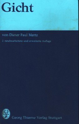 Gicht. Grundlagen, Klinik und Therapie. Books