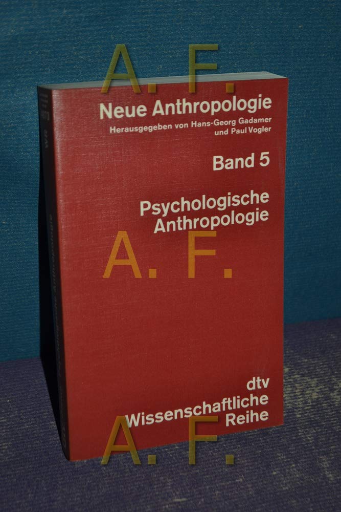 Psychologische Anthropologie. (Bd. V) Medicine