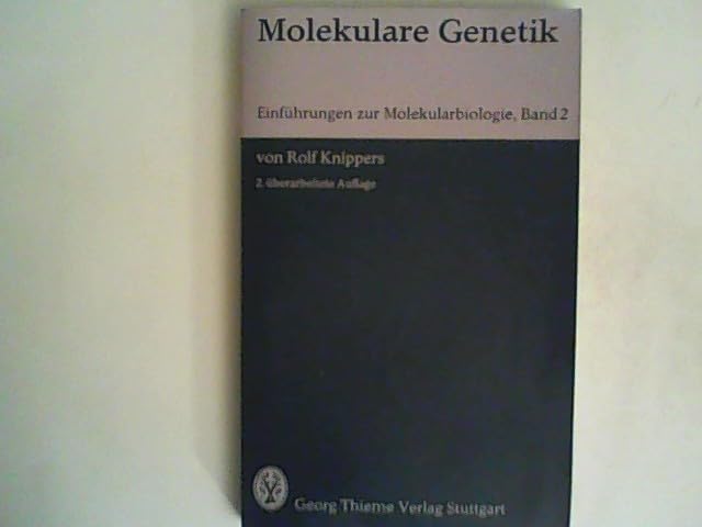 Molekulare Genetik (Einfuhrungen zur Molekularbiologie) (German Edition) Medicine