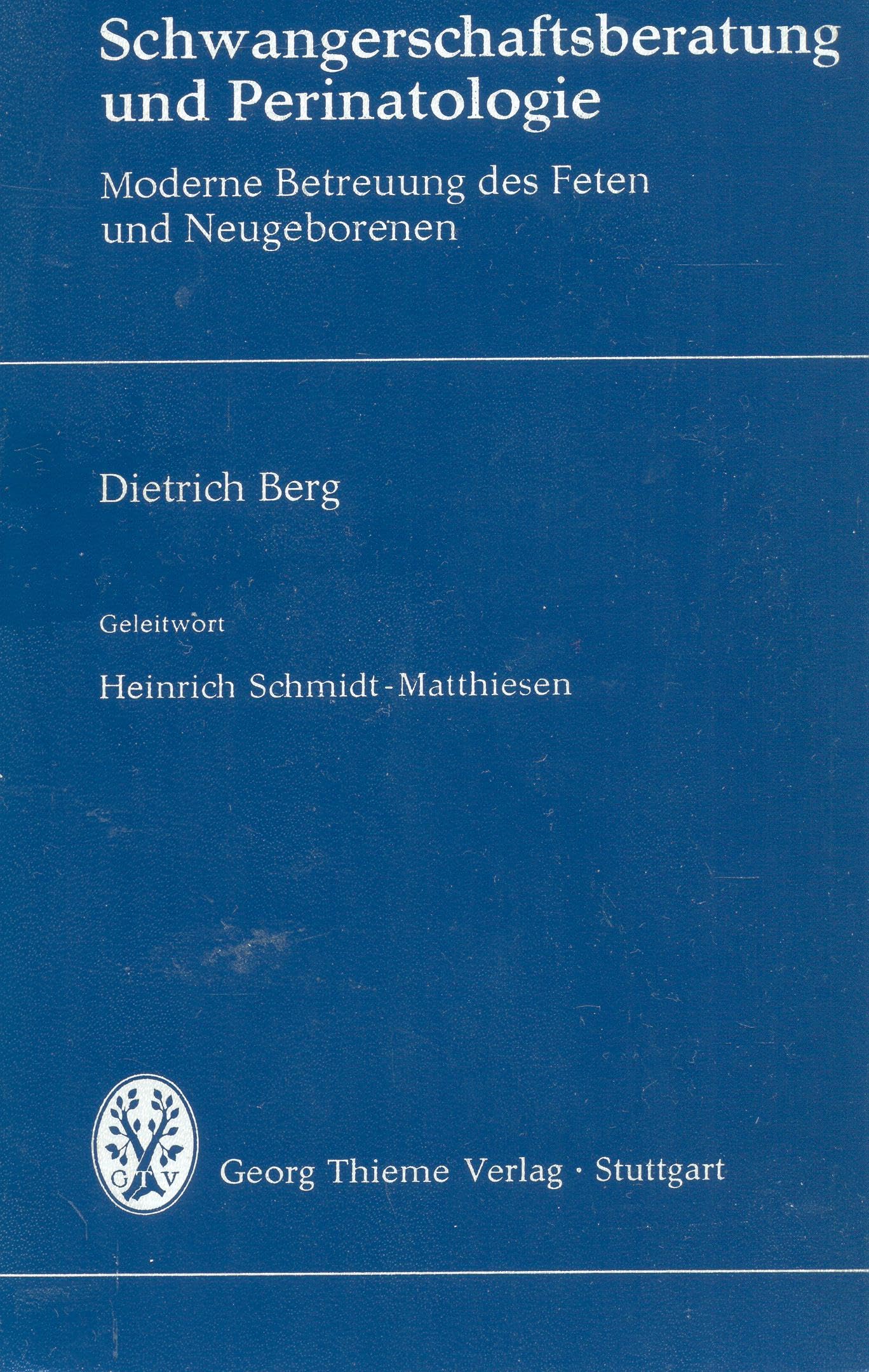 Schwangerschaftsberatung und Perinatologie Moderne Betreuung des Feten und Neugeborenen Books