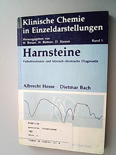 Harnsteine. Pathobiochemie und klinisch-chemische Diagnostik Professional & Reference Books