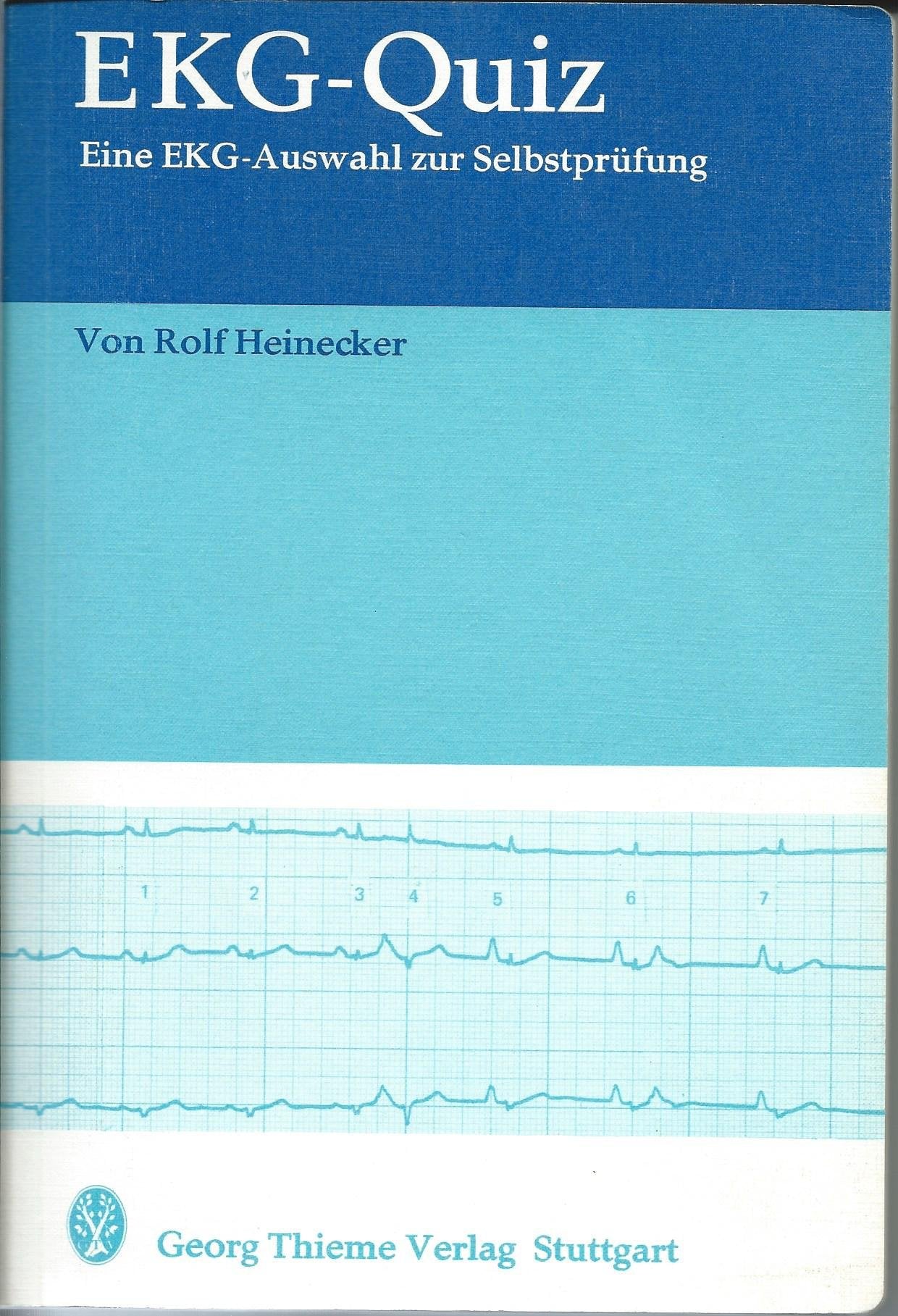 EKG-Quiz. Eine EKG-Auswahl zur Selbstprüfung. Medicine