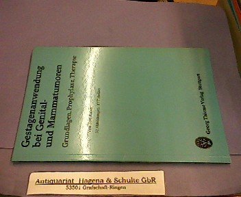 Gestagenanwendung bei Genital- und Mammatumoren. Grundlagen, Prophylaxe, Therapie, Books
