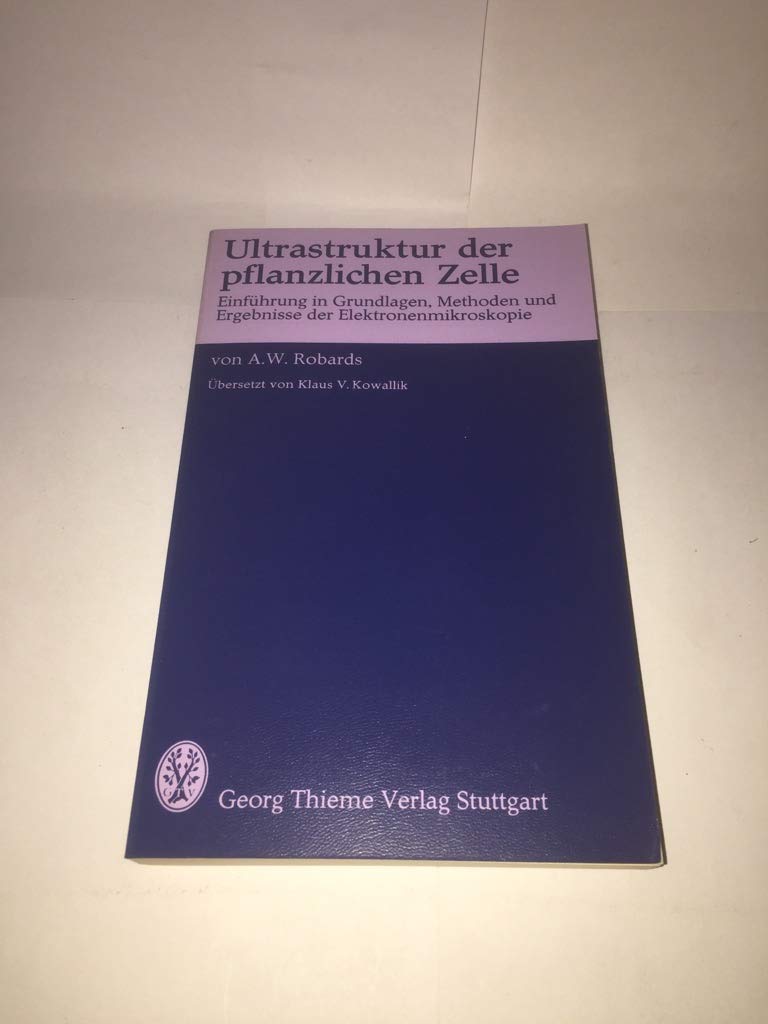 Die Ultrastruktur der pflanzlichen Zelle Medicine