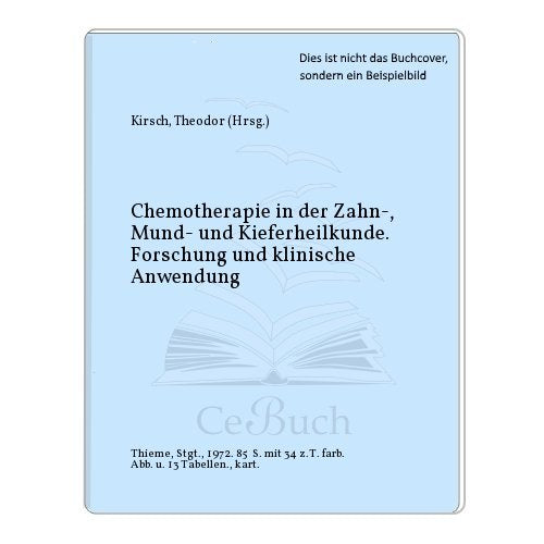 Chemotherapie in der Zahn-, Mund- und Kieferheilkunde. Forschung und klinische Anwendung. 2.Norddeutsche Therapiegespräche Bad Pyrmont, November 1971. Books