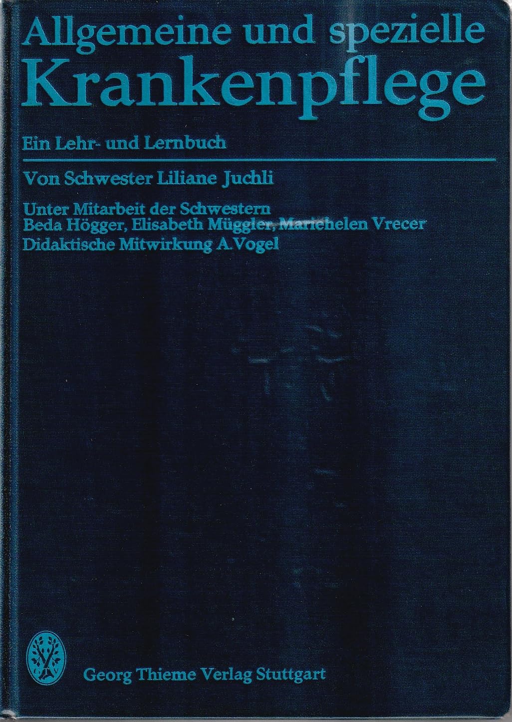 Allgemeine und spezielle Krankenpflege. Ein Lehr- und Lernbuch Books