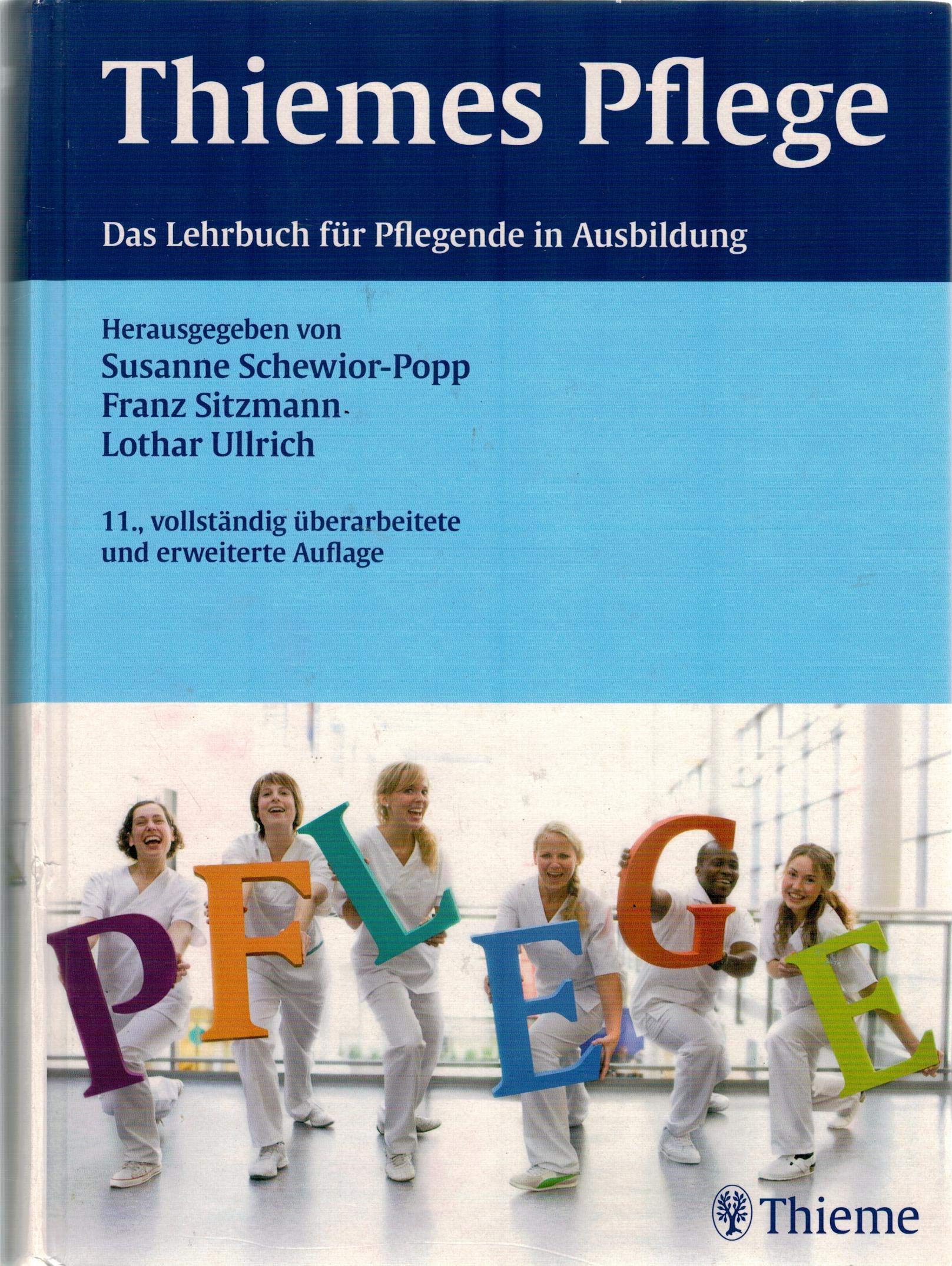 Thiemes Pflege: Das Lehrbuch für Pflegende in Ausbildung Medicine