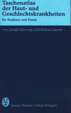 Taschenatlas der Haut- und Geschlechtskrankheiten für Studium und Praxis Medicine