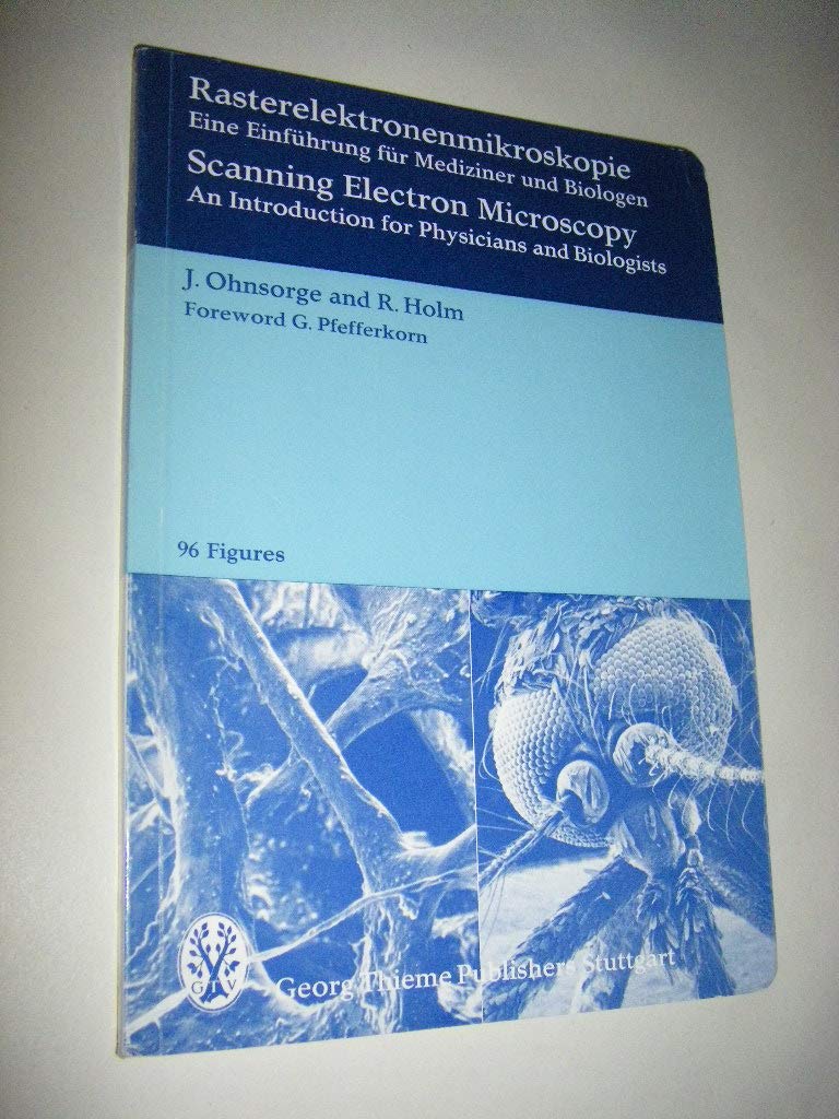 Rasterelektronenmikroskopie. Eine Einführung für Mediziner und Biologen - Scanning Electron Microscopy. An Introduction for Physicians and Biologists Books