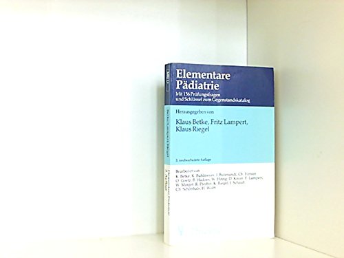 Elementare Pädiatrie: mit 156 Prüfungsfragen u. Schlüssel zum Gegenstandskatalog Books