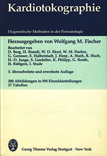 Kardiotokographie. Diagnostische Methoden in der Perinatologie Medicine