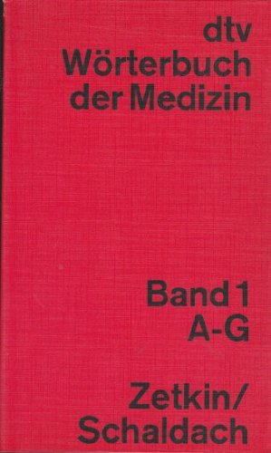 Woerterbuch der Medizin, Band 1 A-G Medicine