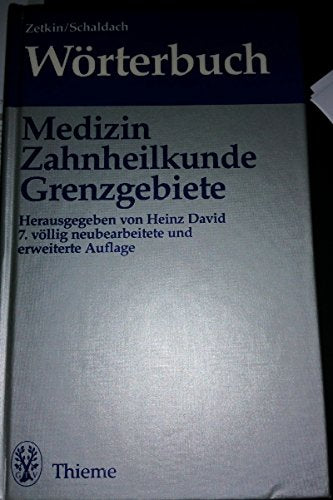 Wörterbuch der Medizin, Zahnheilkunde und Grenzgebiete Medicine