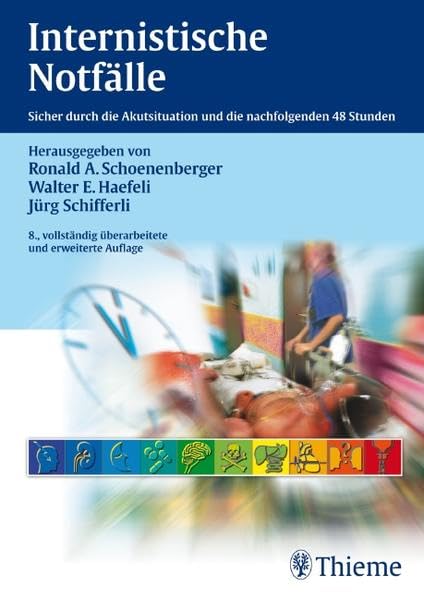 Internistische Notfälle: Sicher durch die Akutsituation und die nachfolgenden 48 Stunden Medicine