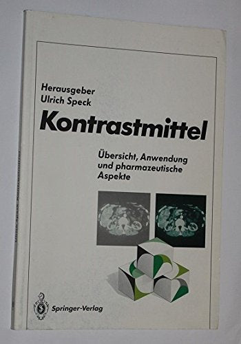 Kontrastmittel in der radiologischen Diagnostik. Eigenschaften - Nebenwirkungen - Behandlung Medicine