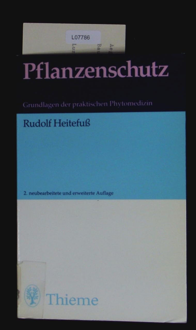 Pflanzenschutz. Grundlagen der praktischen Phytomedizin Medicine