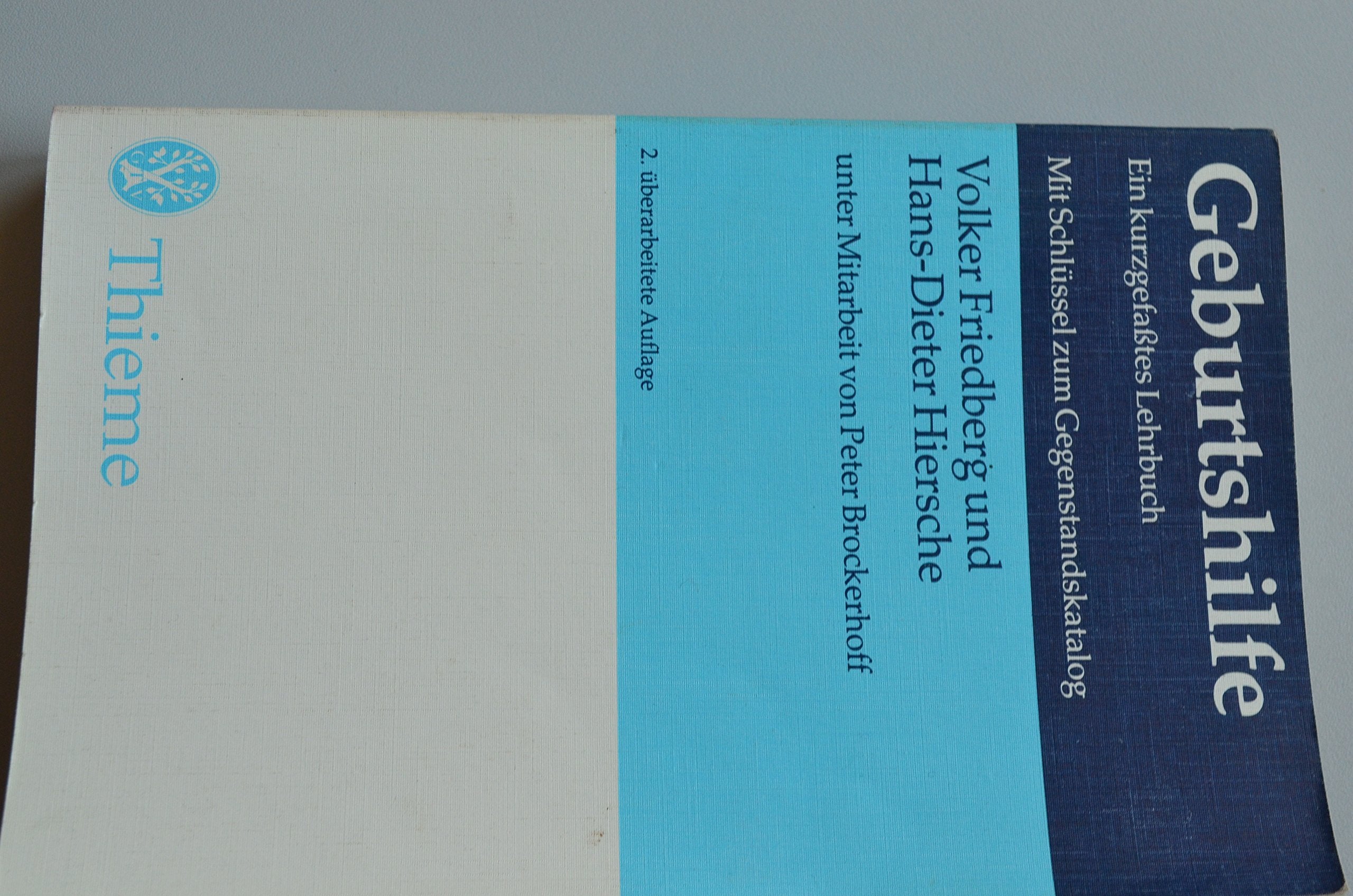 Geburtshilfe : ein kurzgefasstes Lehrbuch : mit Schlüssel zum Gegenstandskatalog Books