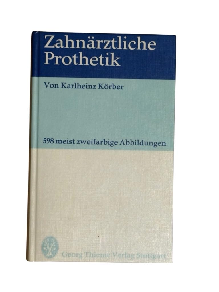 Zahnärztliche Prothetik - Karlhenz Körber book