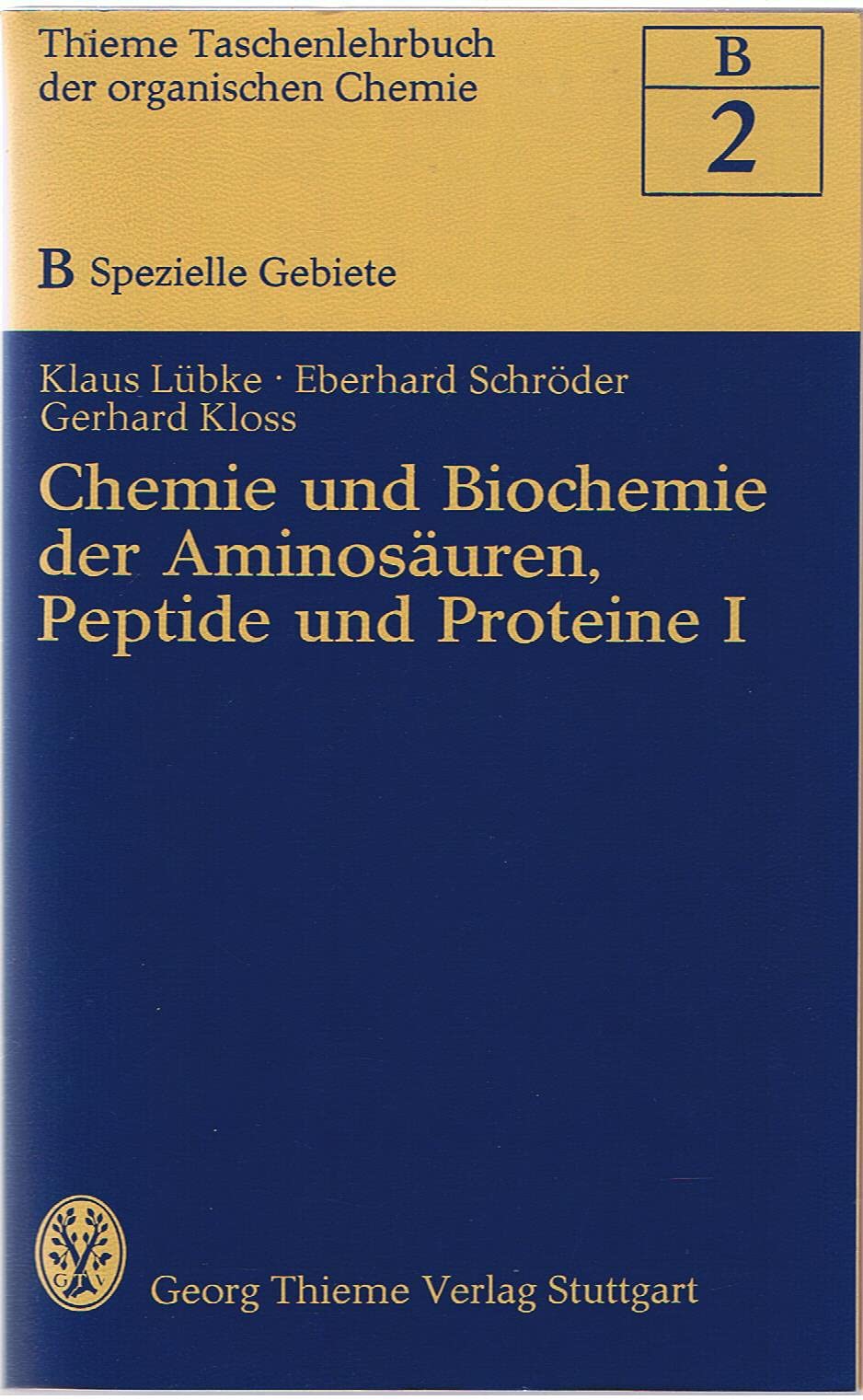 Chemie und Biochemie der Aminosäuren, Peptide und Proteine I Natural Sciences