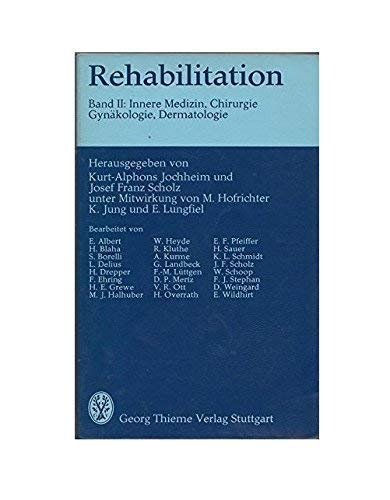 Rehabilitation II. Innere Medizin, Chirurgie, Gynäkologie, Dermatologie Medicine