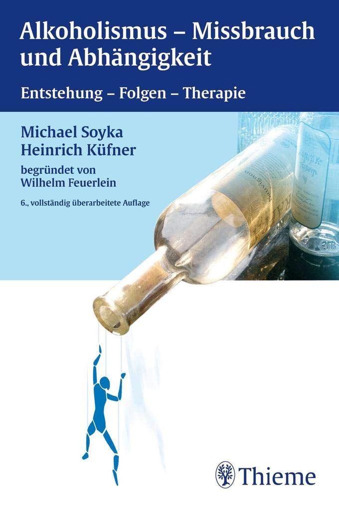Alkoholismus, Mißbrauch und Abhängigkeit Medicine