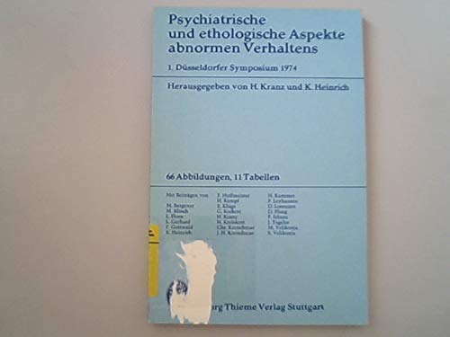 Psychiatrische und ethologische Aspekte abnormen Verhaltens, 1. Düsseldorfer Symposium 1974 Psychology
