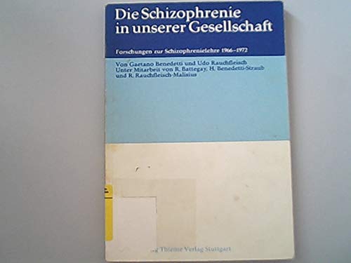 Die Schizophrenie in unserer Gesellschaft. Forschungen zur Schizophrenie Medicine