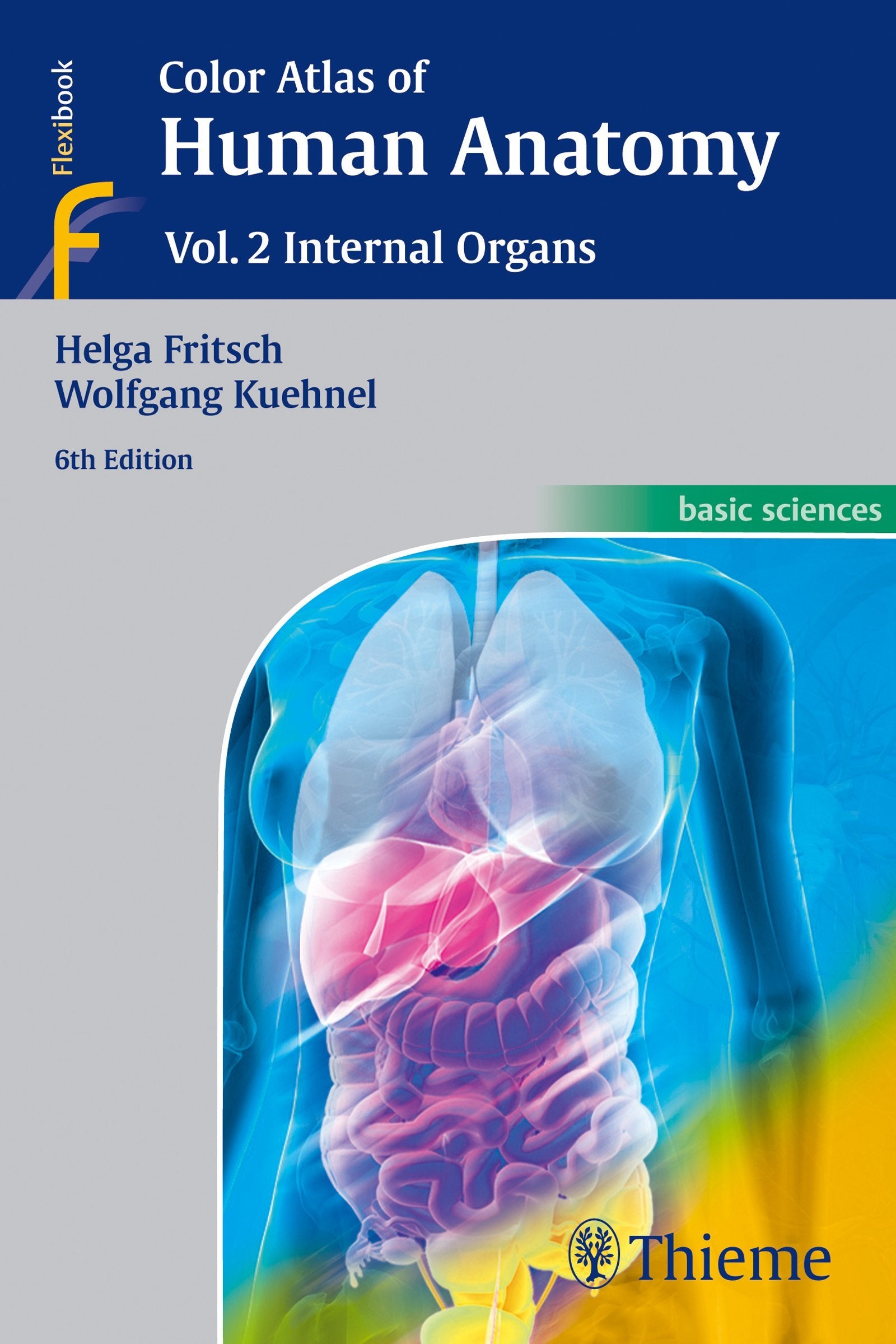 Color Atlas of Human Anatomy: Vol. 2: Internal Organs Medicine