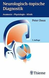 Neurologisch-topische Diagnostik. Anatomie, Physiologie, Klinik Medicine