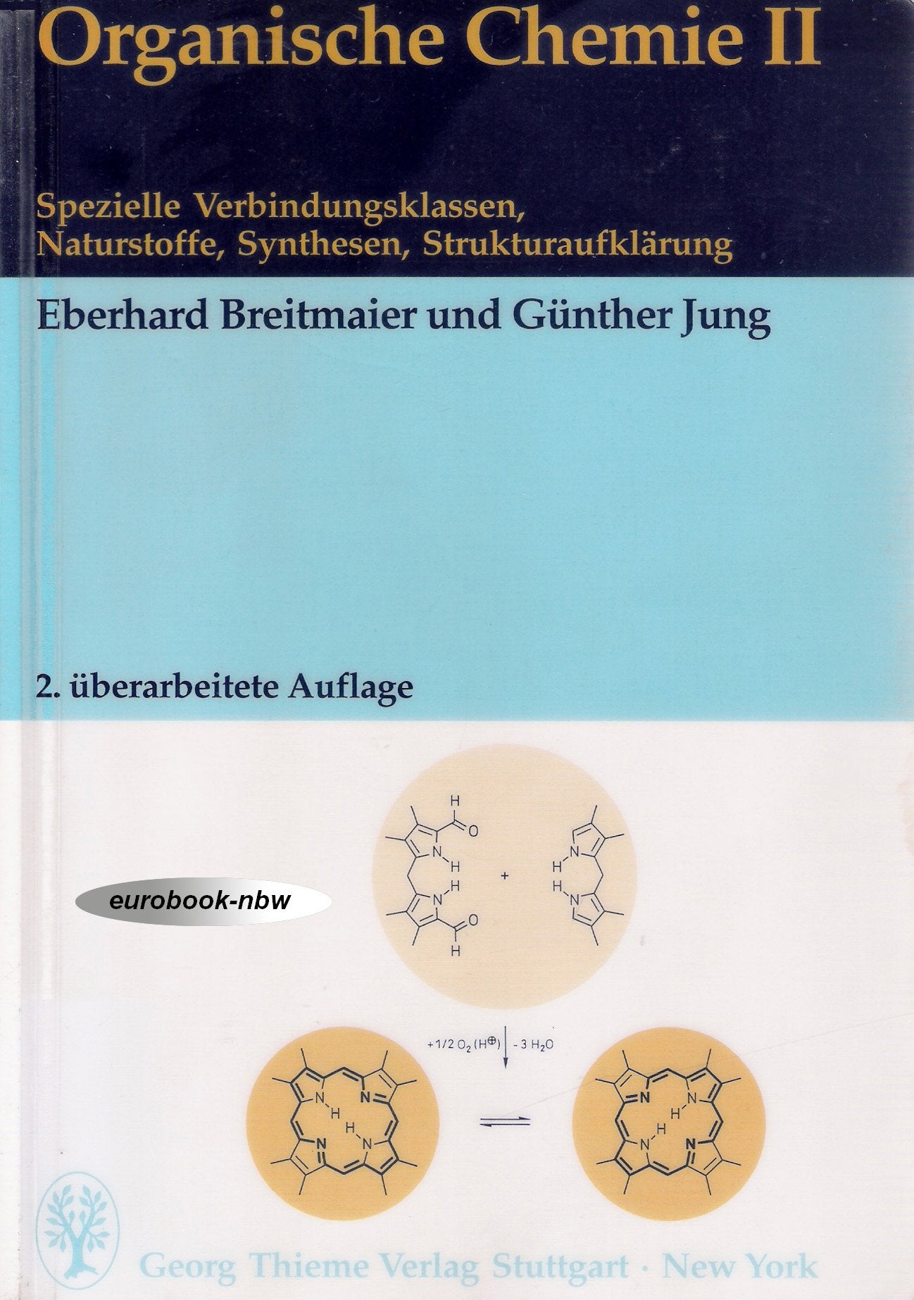 Organische Chemie 2. Spezielle Verbindungsklassen, Naturstoffe, Synthesen, Strukturaufklärung Books