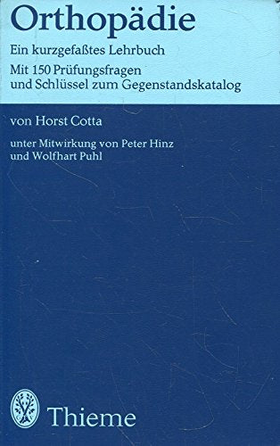 Orthopädie : ein kurzgefaßtes Lehrbuch , mit 150 Prüfungsfragen u. Schlüssel zum Gegenstandskatalog. Books