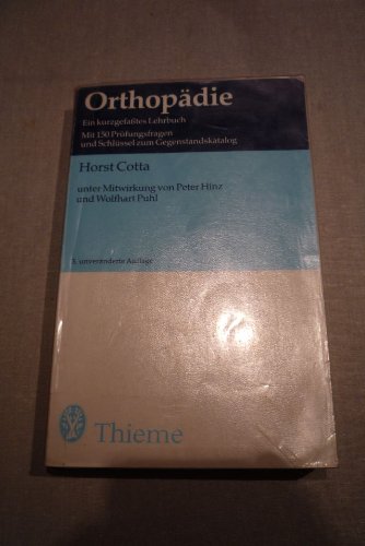 Orthopädie : e. kurzgef. Lehrbuch ; mit 150 Prüfungsfragen u. Schlüssel zum Gegenstandskatalog. Books