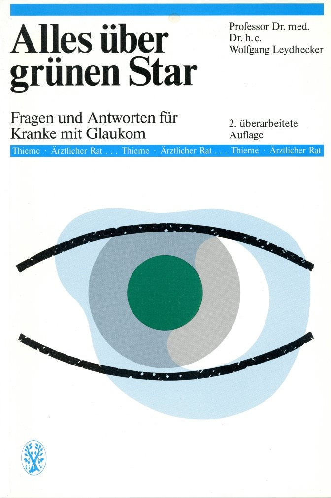 Alles über grünen Star - Fragen und Antworten für Kranke mit Glaukom 2. Books