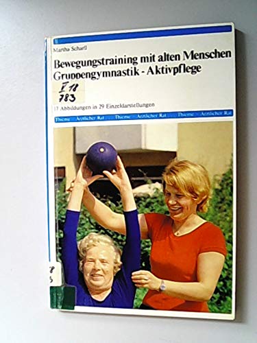 Bewegungstraining mit alten Menschen, Gruppengymnastik, Aktivpflege. Books