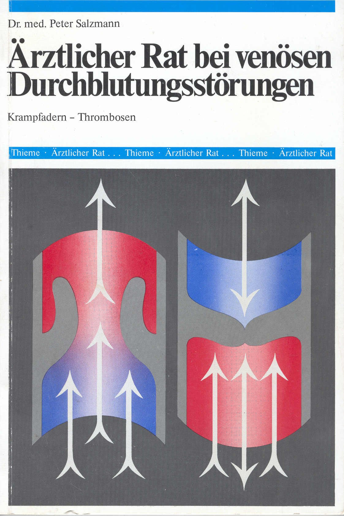 Ärztlicher Rat bei venösen Durchblutungsstörungen - Krampfadern - Thrombosen Books