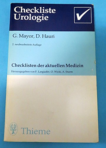 Checkliste Urologie. Checklisten der aktuellen Medizin Medicine