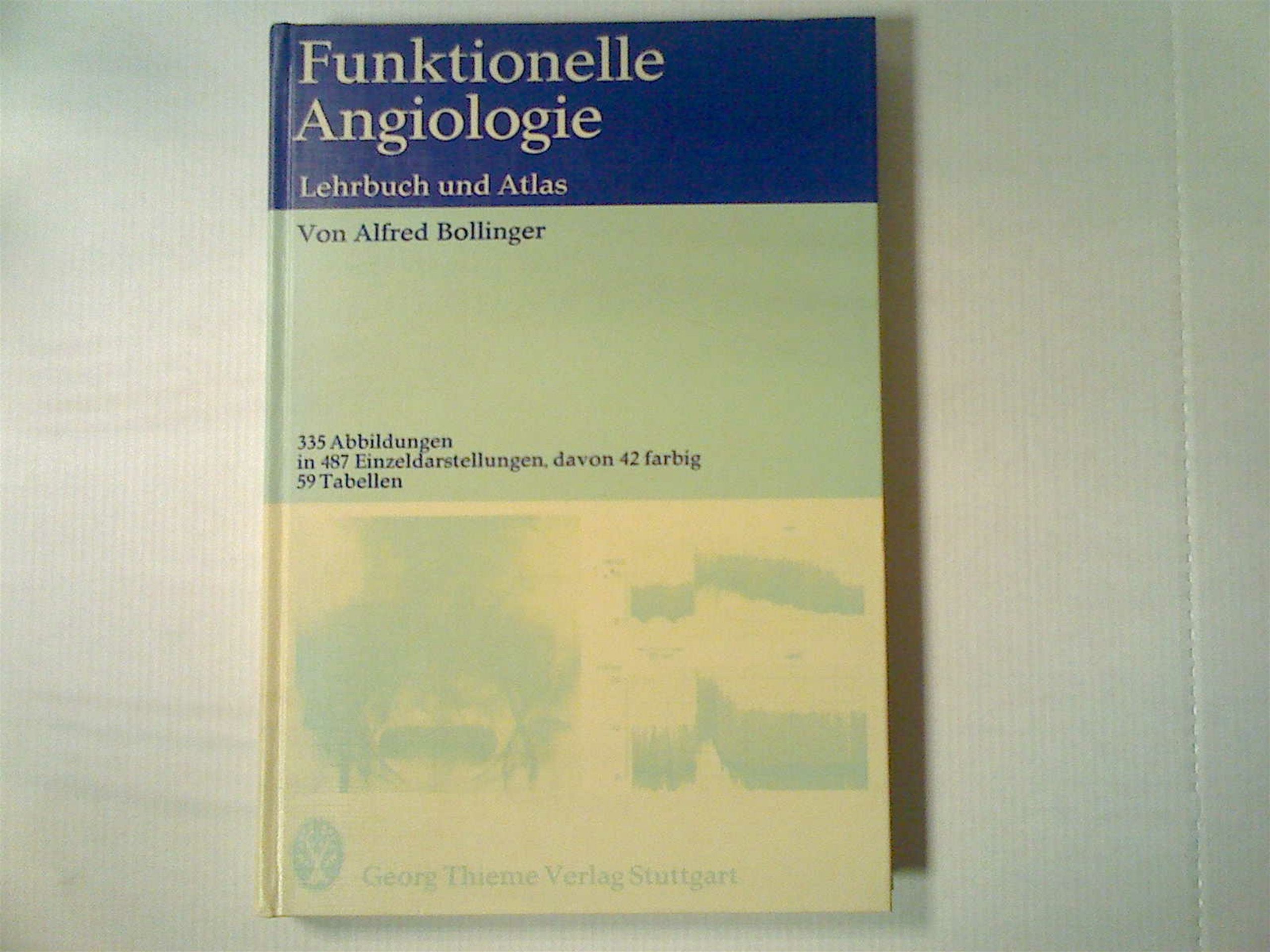 Funktionelle Angiologie. Lehrbuch und Atlas Medicine