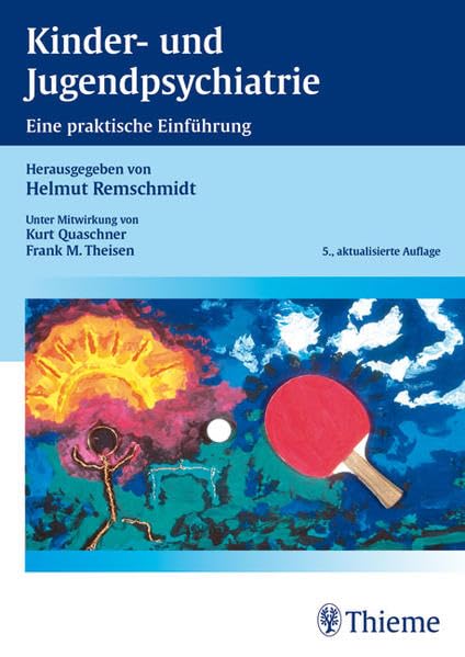 Kinder- und Jugendpsychiatrie: Eine praktische Einführung Medicine
