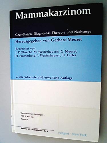 Mammakarzinom. Grundlagen, Diagnostik, Therapie und Nachsorge Medicine