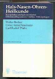 Hals-Nasen-Ohren-Heilkunde. Kurzgefaßtes Lehrbuch - Becker W. H.H. Naumann und C. R. Pfaltz: Books