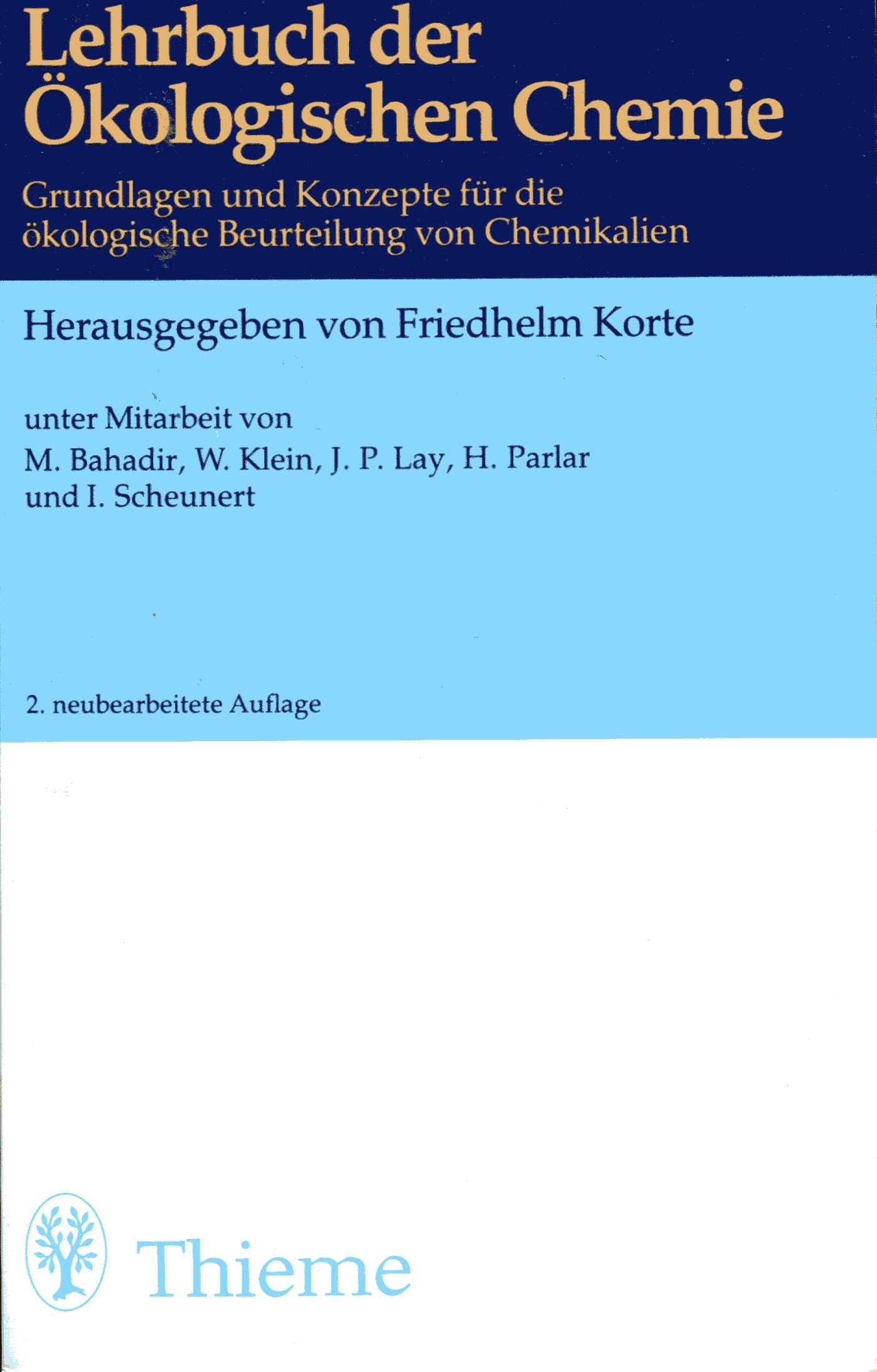 Lehrbuch der ökologischen Chemie. Grundlagen und Konzepte für ökologische Beurteilung von Chemikalien Natural Sciences
