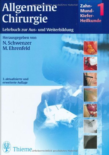 Zahn-Mund-Kiefer-Heilkunde, 3 Bde., Bd.1, Allgemeine Chirurgie Medicine
