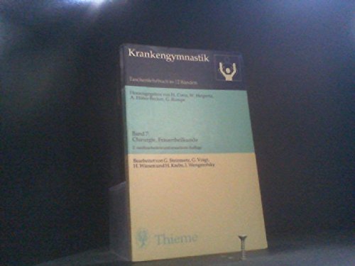 Krankengymnastik VII. Chirurgie, Frauenheilkunde. Taschenlehrbuch Medicine