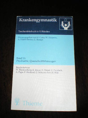 Krankengymnastik Band 10 Psychiatrie,Querschnittslähmungen (Band 10 Psychiatrie, Querschnittslähmungen) Books